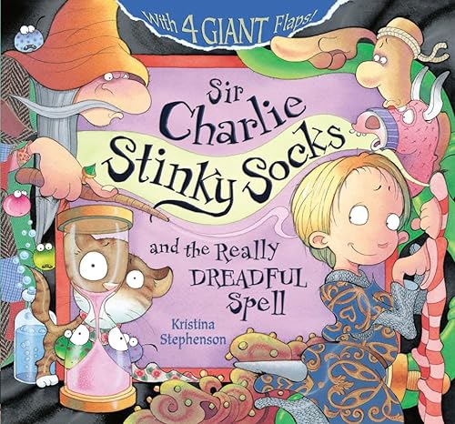 Sir Charlie Stinky Socks: The Really Dreadful Spell